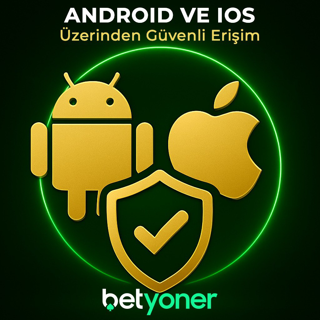 betyoner android uygulama linki - Betyoner ios uygulama linki